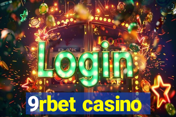 9rbet casino